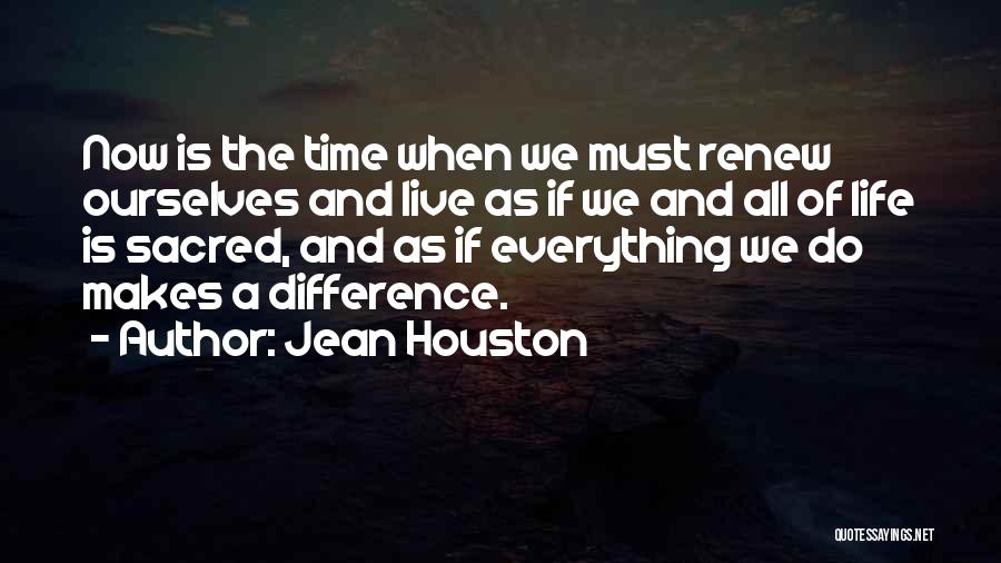 Time Difference Quotes By Jean Houston