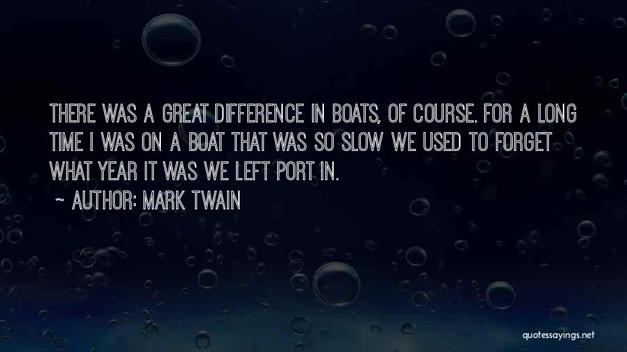 Time Difference Quotes By Mark Twain