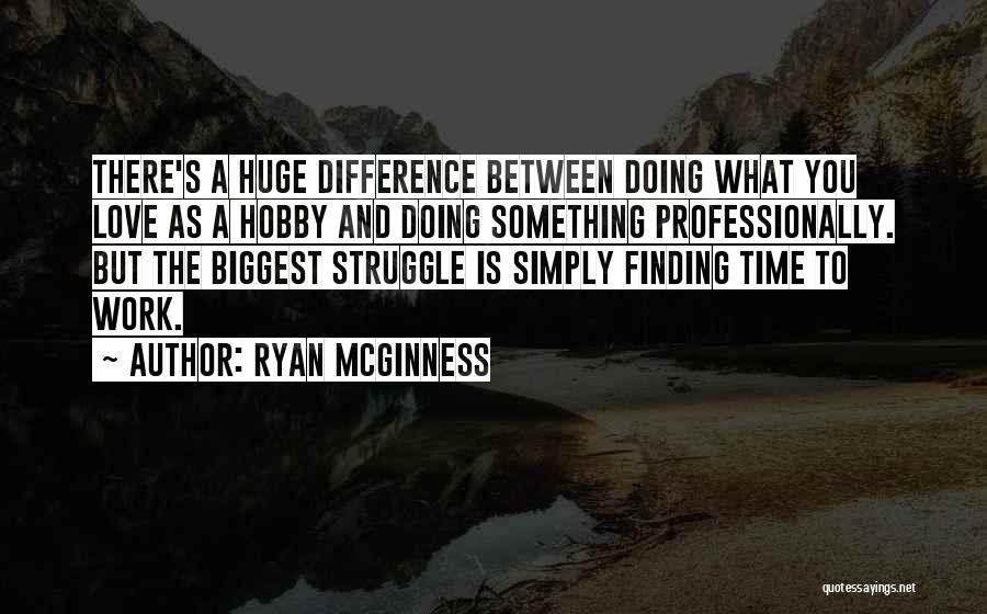 Time Difference Quotes By Ryan McGinness
