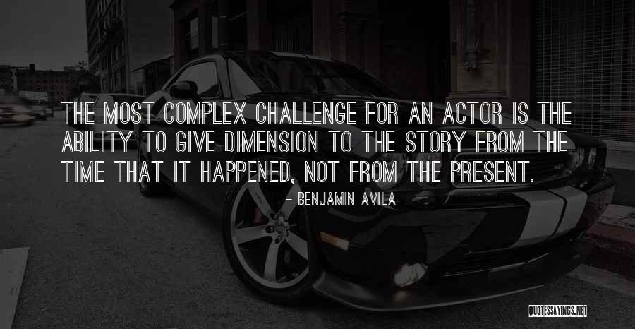 Time Dimension Quotes By Benjamin Avila Time Dimension Quotes By Benjamin Avila
