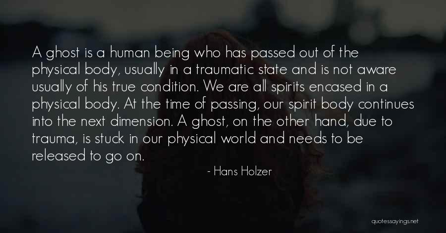 Time Dimension Quotes By Hans Holzer Time Dimension Quotes By Hans Holzer