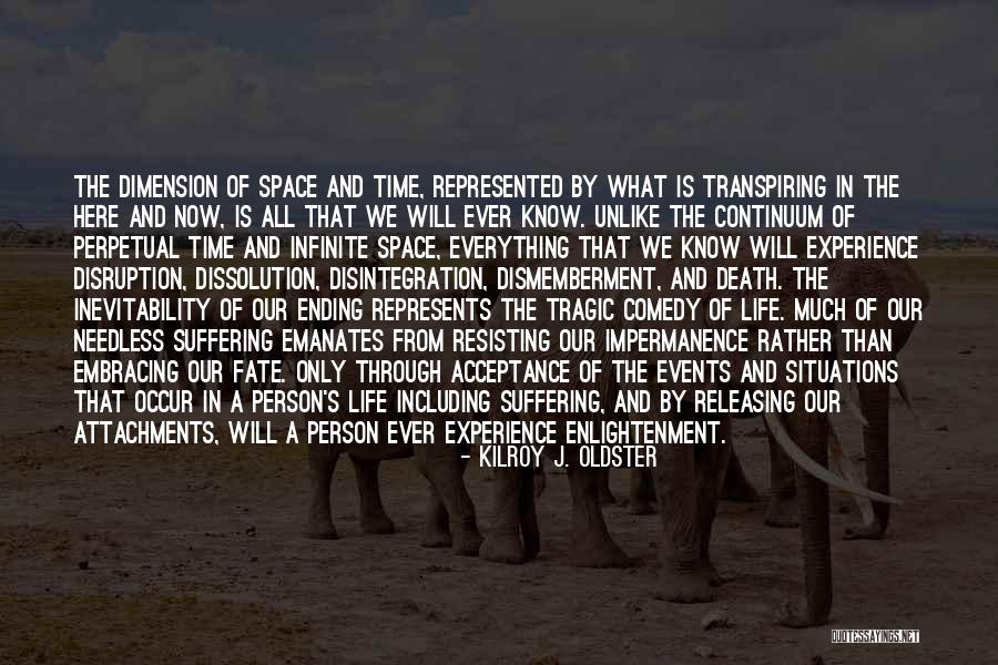 Time Dimension Quotes By Kilroy J. Oldster Time Dimension Quotes By Kilroy J. Oldster