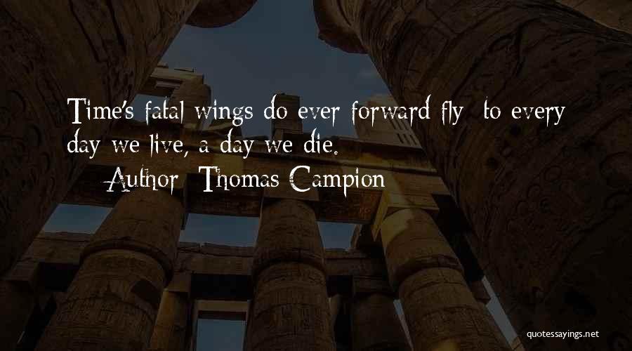 Time Does Fly Quotes By Thomas Campion