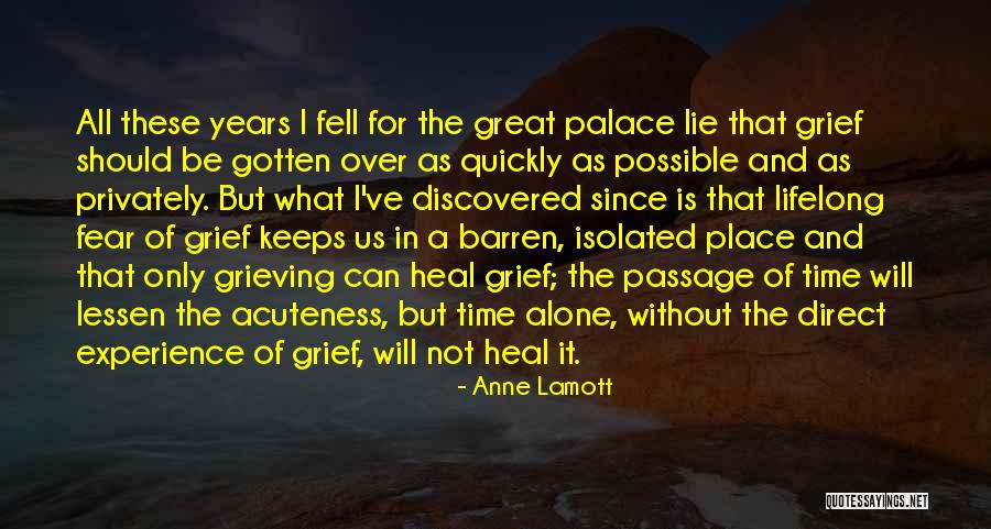 Time Does Not Heal Quotes By Anne Lamott