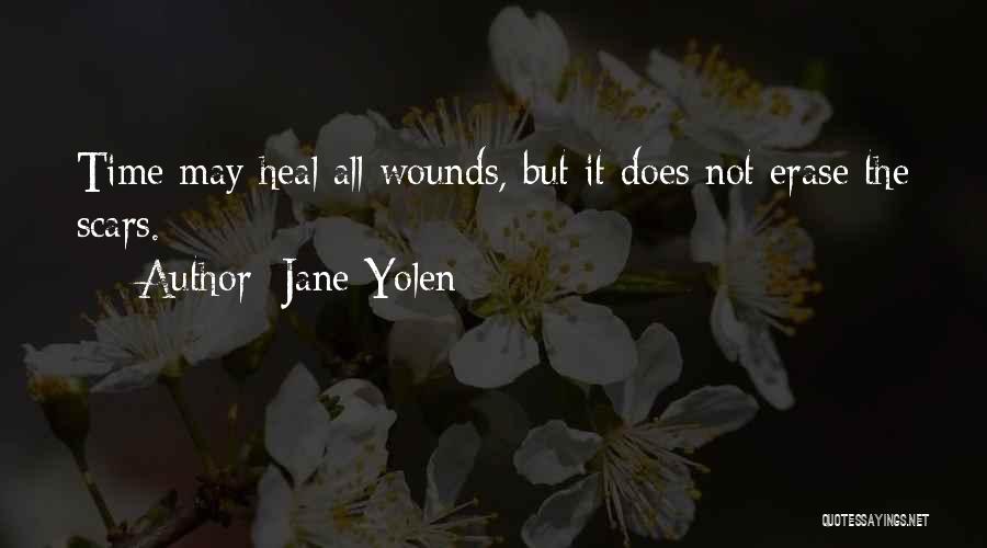 Time Does Not Heal Quotes By Jane Yolen