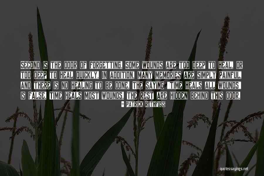 Time Does Not Heal Quotes By Patrick Rothfuss Time Does Not Heal Quotes By Patrick Rothfuss