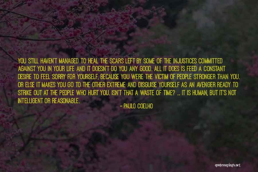 Time Does Not Heal Quotes By Paulo Coelho Time Does Not Heal Quotes By Paulo Coelho