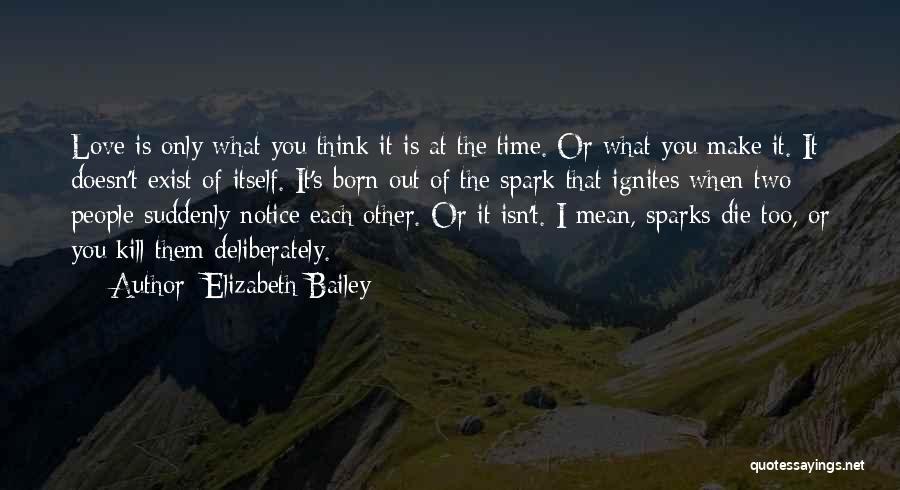 Time Doesn't Exist Quotes By Elizabeth Bailey