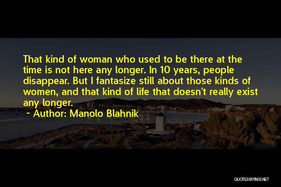 Time Doesn't Exist Quotes By Manolo Blahnik