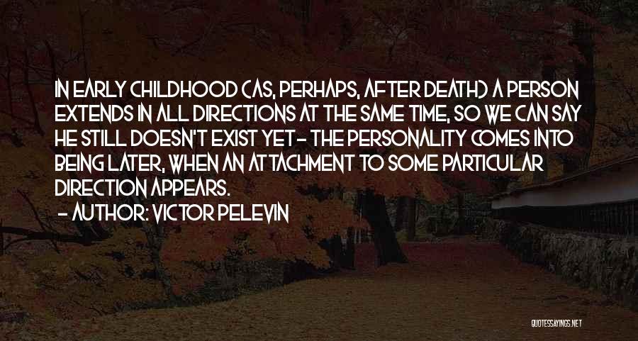 Time Doesn't Exist Quotes By Victor Pelevin