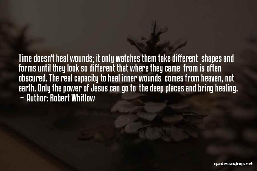 Time Doesn't Heal Quotes By Robert Whitlow