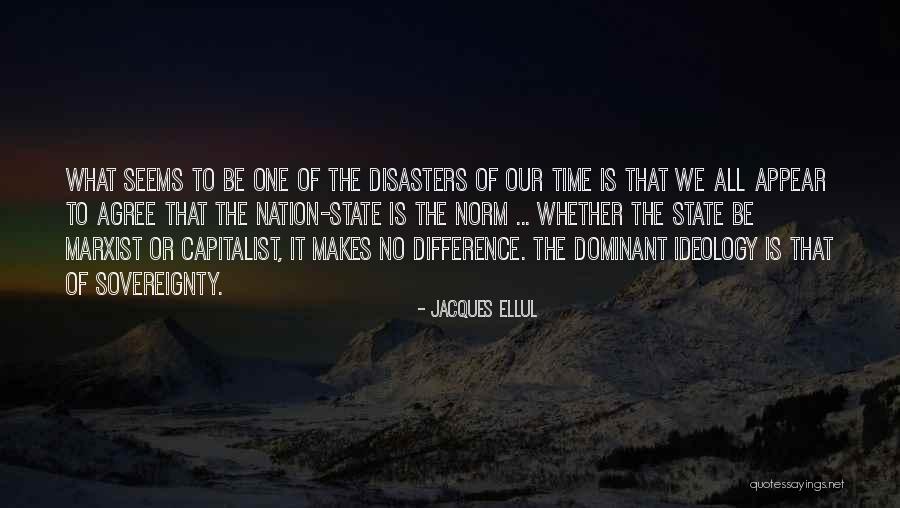 Time Dominant Quotes By Jacques Ellul Time Dominant Quotes By Jacques Ellul