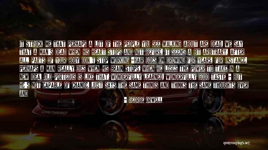 Time Don't Stop Quotes By George Orwell Time Don't Stop Quotes By George Orwell