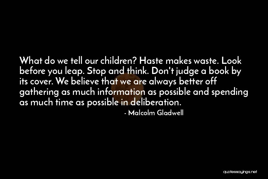 Time Don't Stop Quotes By Malcolm Gladwell Time Don't Stop Quotes By Malcolm Gladwell