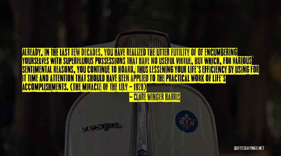 Time Efficiency Quotes By Clare Winger Harris Time Efficiency Quotes By Clare Winger Harris