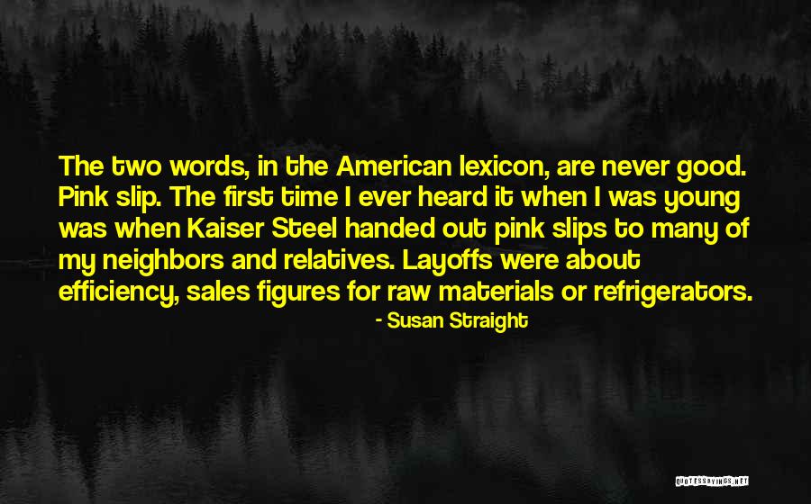 Time Efficiency Quotes By Susan Straight Time Efficiency Quotes By Susan Straight