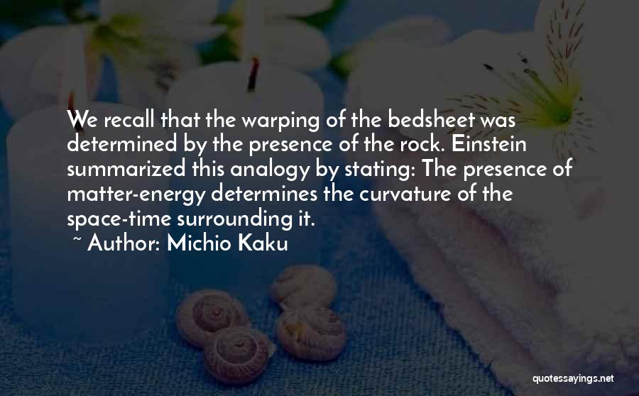 Time Einstein Quotes By Michio Kaku