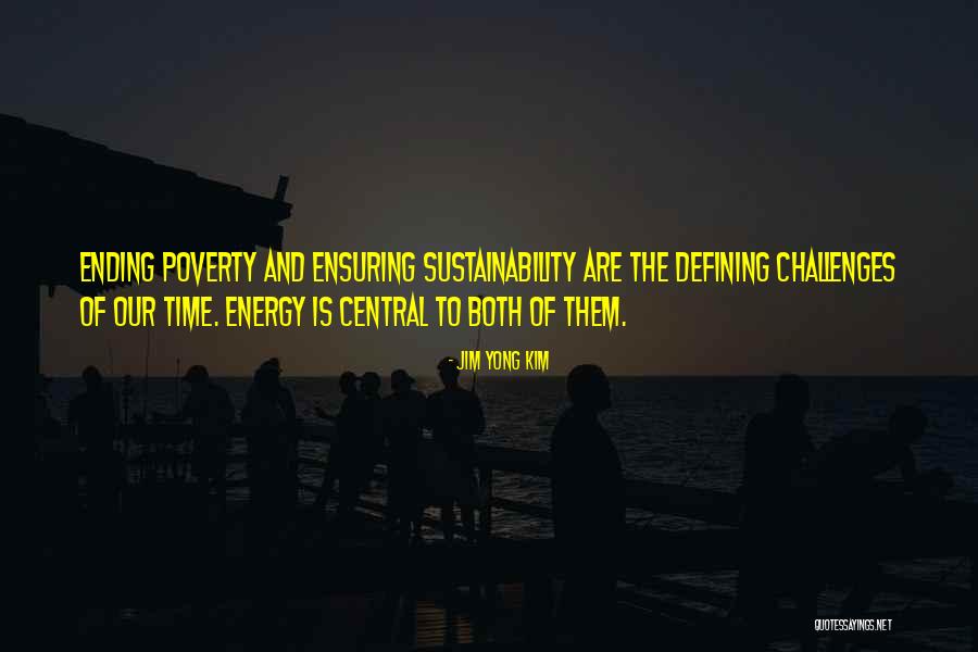 Time Ending Quotes By Jim Yong Kim Time Ending Quotes By Jim Yong Kim