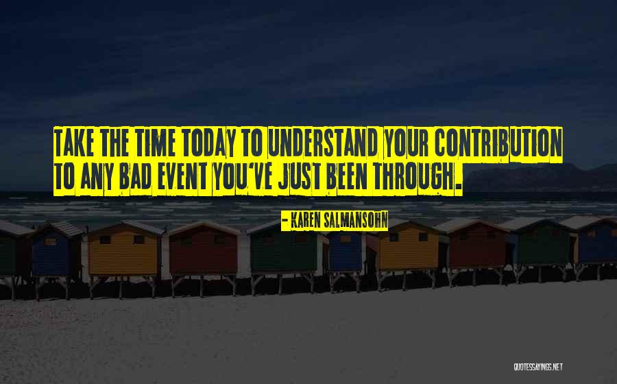 Time Event Quotes By Karen Salmansohn Time Event Quotes By Karen Salmansohn