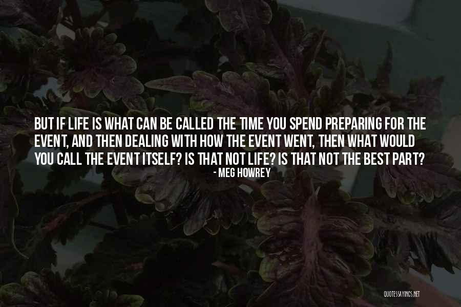Time Event Quotes By Meg Howrey Time Event Quotes By Meg Howrey