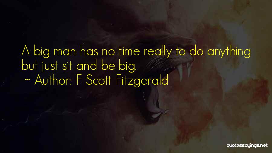 Time F Scott Fitzgerald Quotes By F Scott Fitzgerald