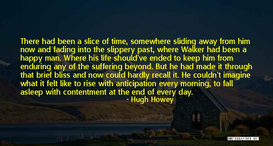 Time Fading Away Quotes By Hugh Howey Time Fading Away Quotes By Hugh Howey