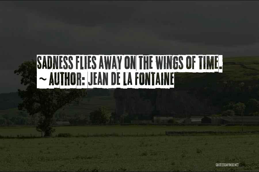 Time Flies Away Quotes By Jean De La Fontaine