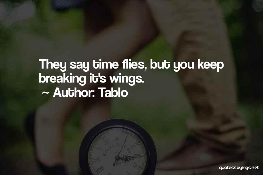 Time Flies Quotes By Tablo