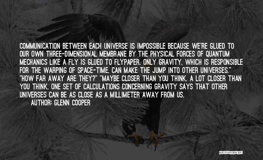 Time Fly Away Quotes By Glenn Cooper