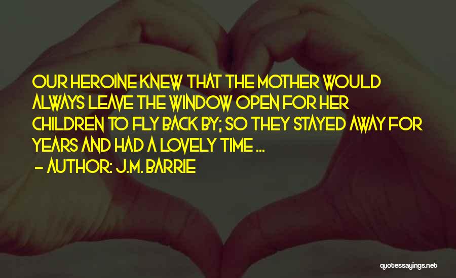 Time Fly By Quotes By J.M. Barrie