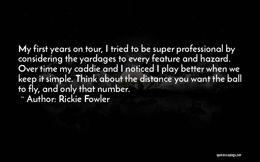 Time Fly By Quotes By Rickie Fowler