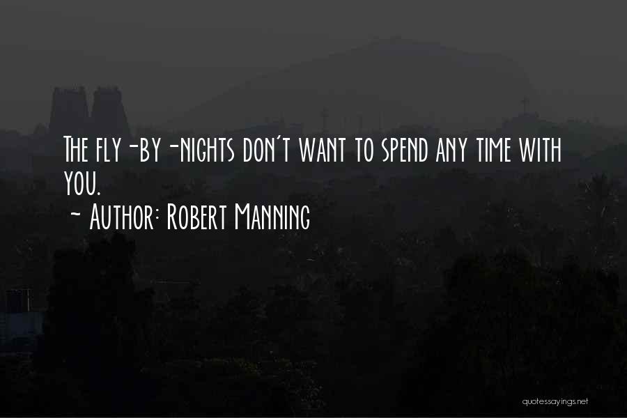Time Fly By Quotes By Robert Manning
