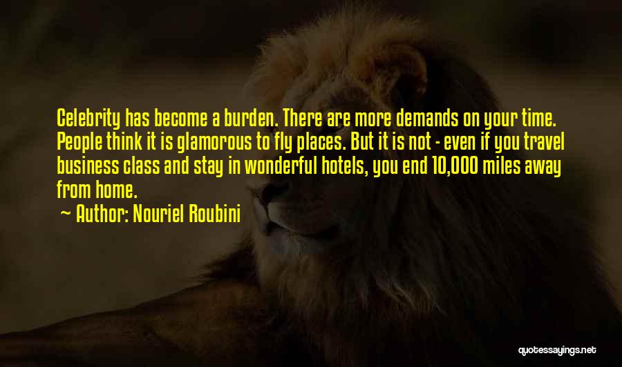 Time Fly Quotes By Nouriel Roubini