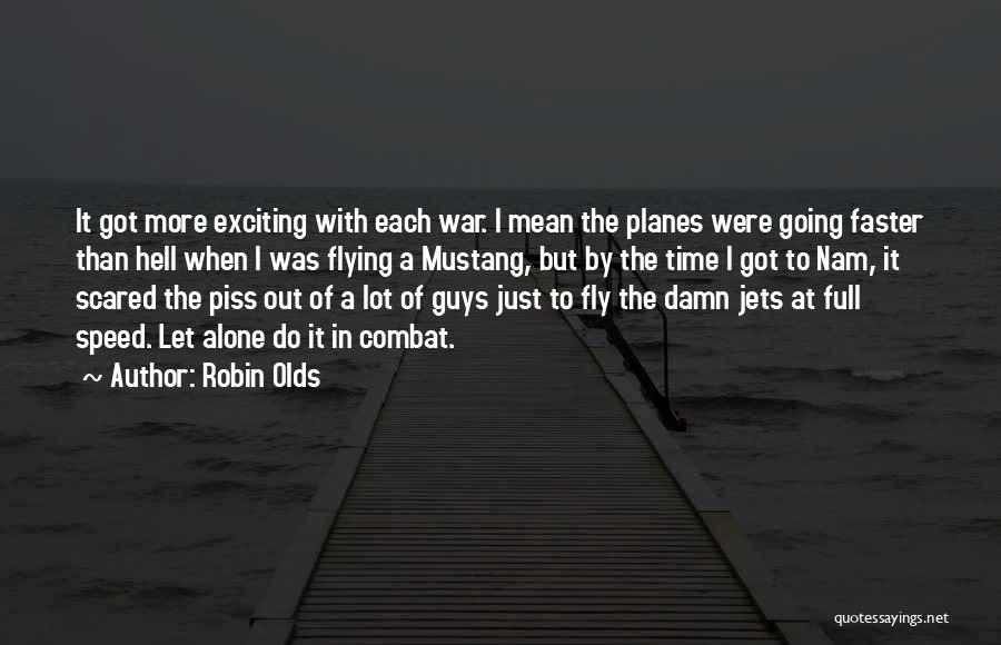 Time Fly Quotes By Robin Olds