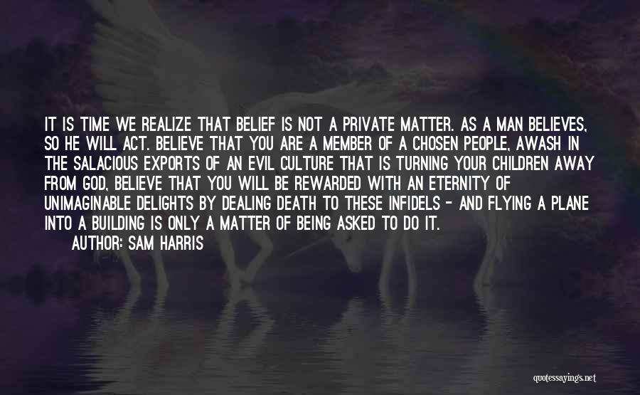 Time Flying Away Quotes By Sam Harris