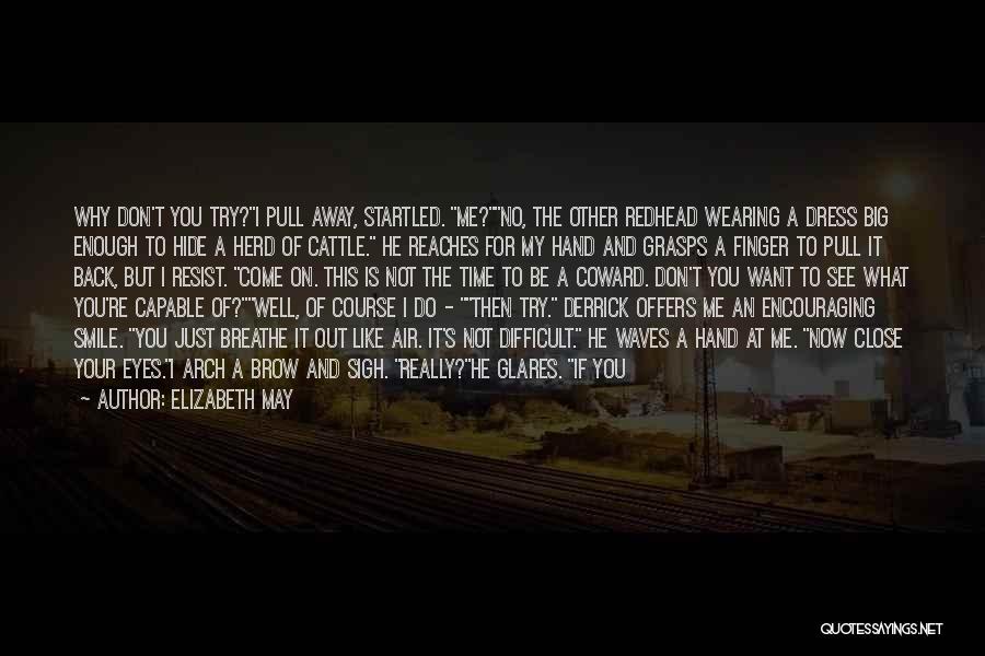 Time For A Big Change Quotes By Elizabeth May