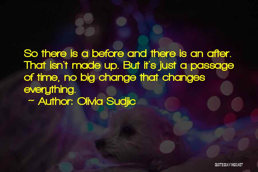 Time For A Big Change Quotes By Olivia Sudjic