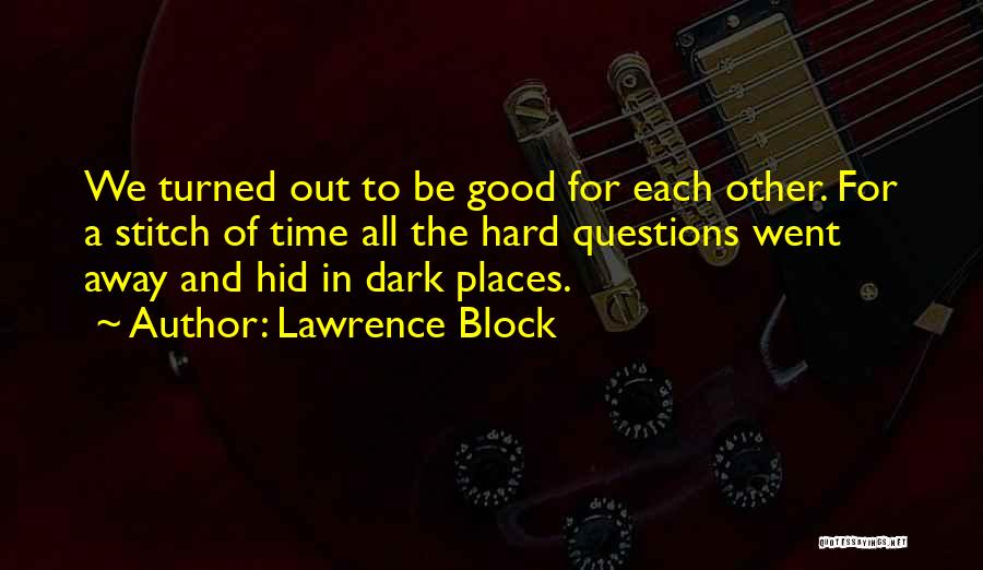 Time For Each Other Quotes By Lawrence Block