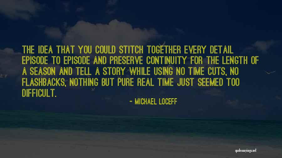Time For Every Season Quotes By Michael Loceff Time For Every Season Quotes By Michael Loceff