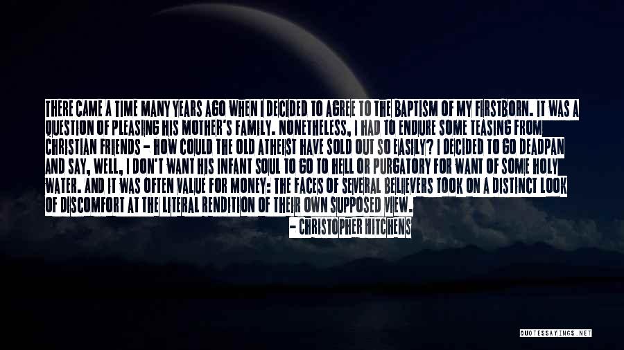 Time For Family And Friends Quotes By Christopher Hitchens Time For Family And Friends Quotes By Christopher Hitchens