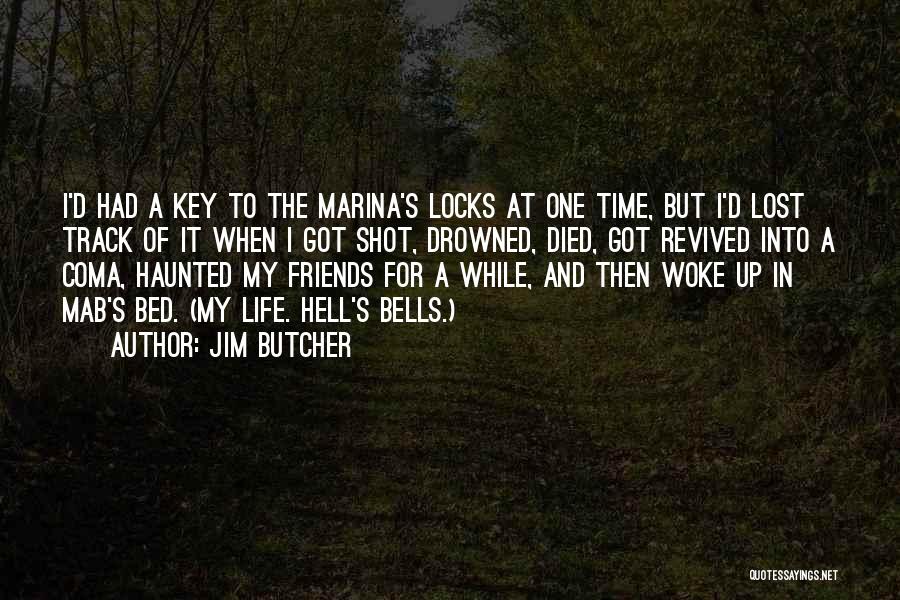 Time For Friends Quotes By Jim Butcher