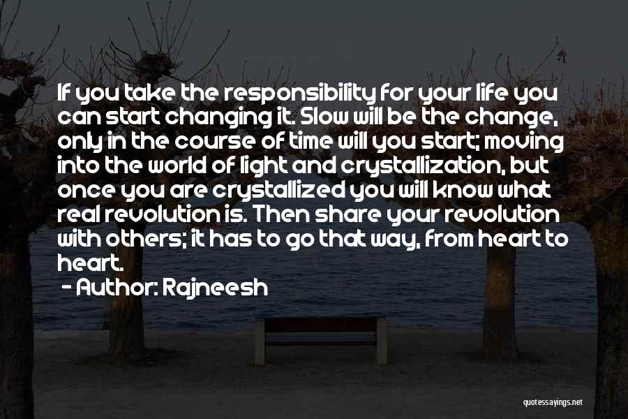 Time For Life Change Quotes By Rajneesh