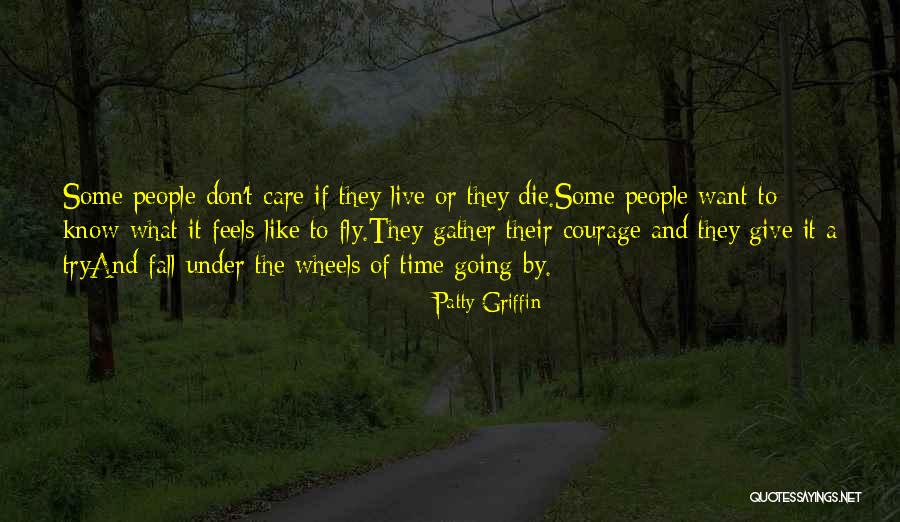 Time For Me To Fly Quotes By Patty Griffin Time For Me To Fly Quotes By Patty Griffin