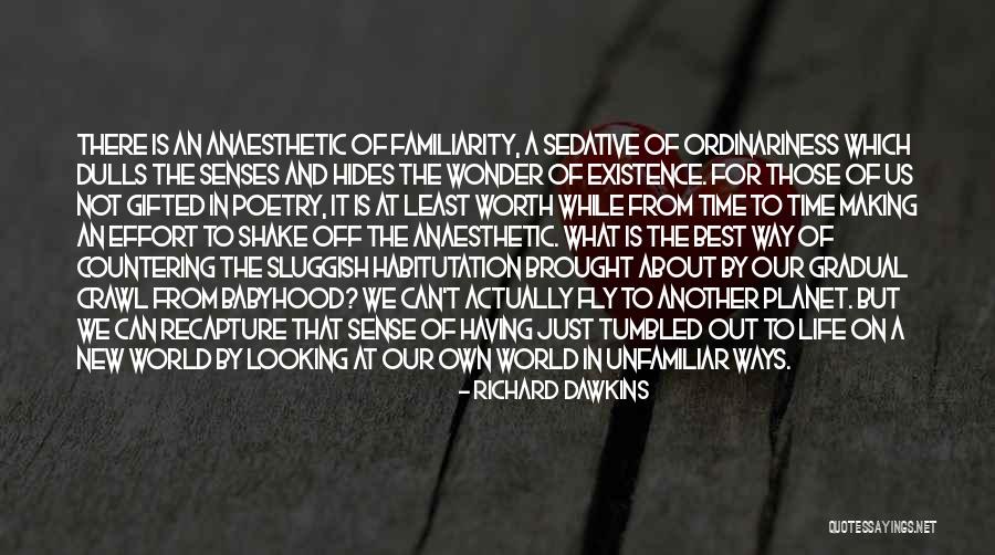 Time For Me To Fly Quotes By Richard Dawkins Time For Me To Fly Quotes By Richard Dawkins