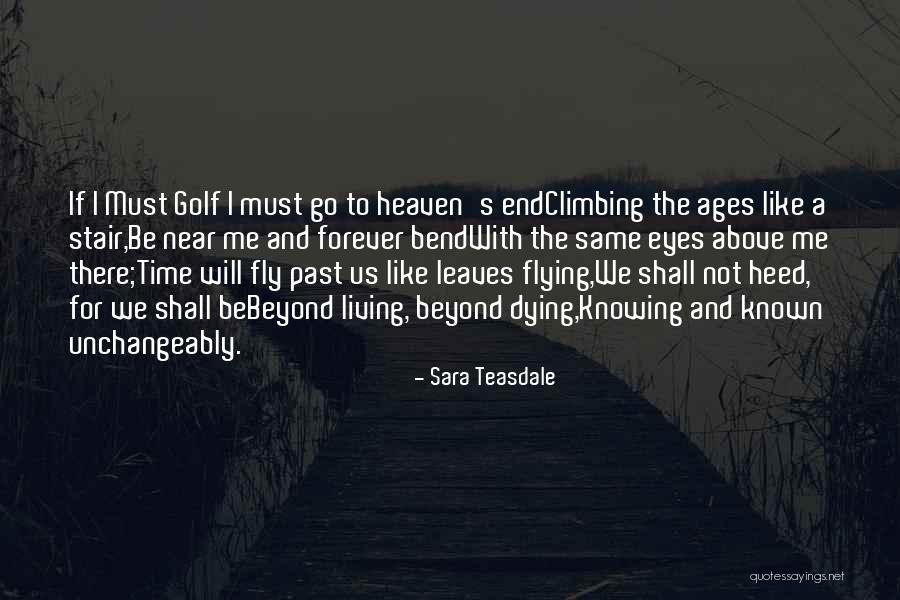 Time For Me To Fly Quotes By Sara Teasdale Time For Me To Fly Quotes By Sara Teasdale