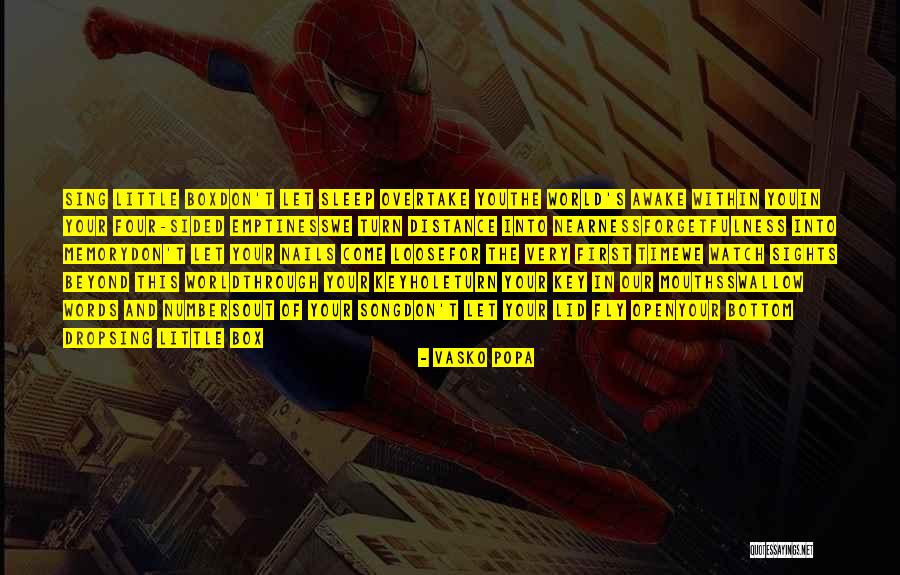 Time For Me To Fly Quotes By Vasko Popa Time For Me To Fly Quotes By Vasko Popa