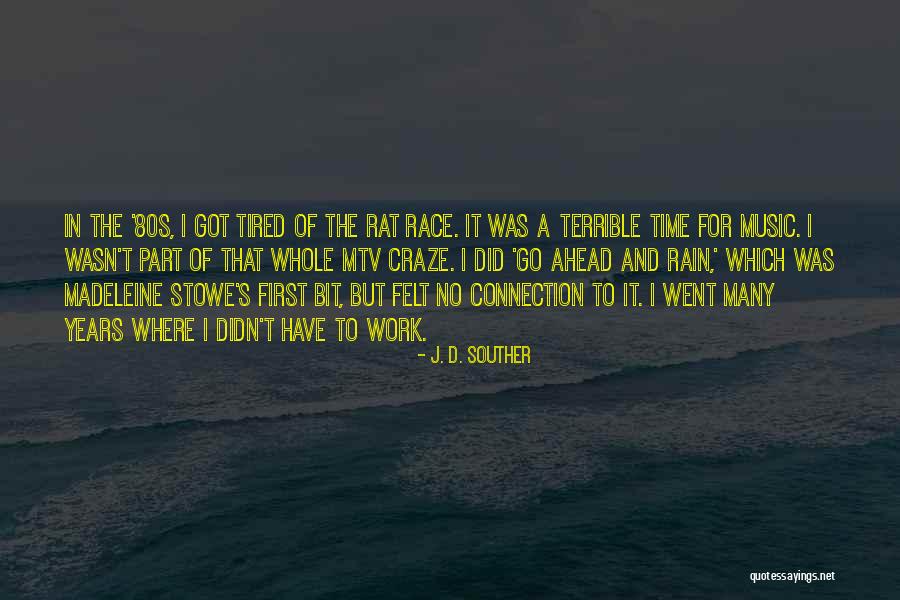 Time For Music Quotes By J. D. Souther Time For Music Quotes By J. D. Souther