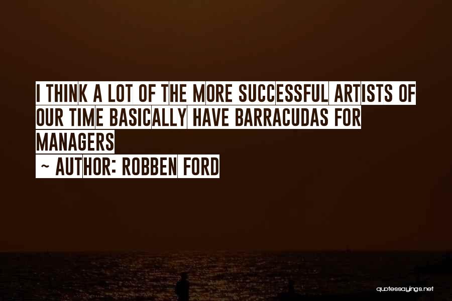 Time For Music Quotes By Robben Ford