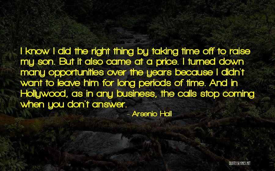 Time For My Son Quotes By Arsenio Hall Time For My Son Quotes By Arsenio Hall