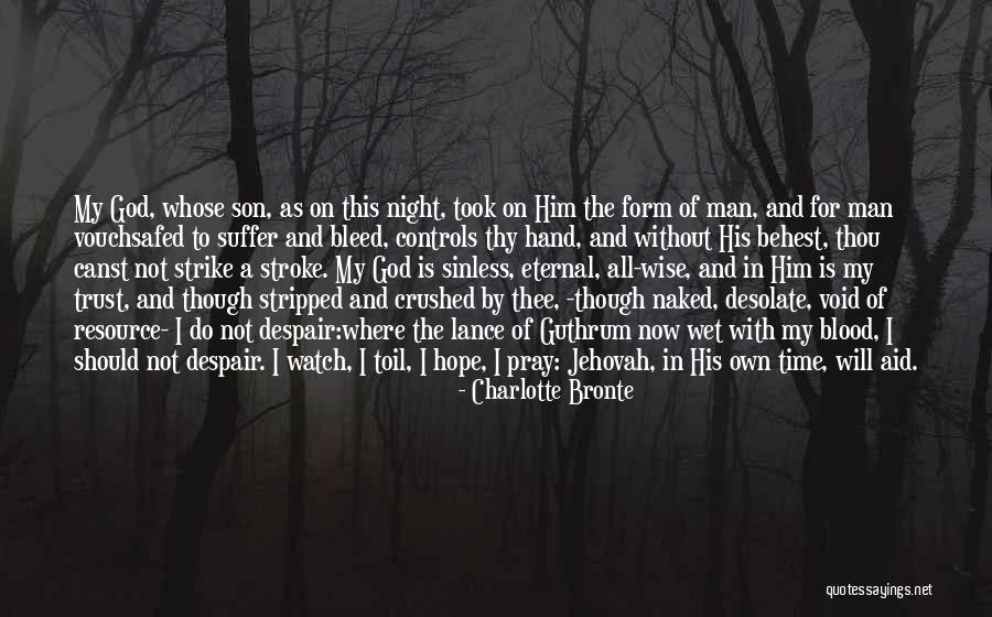 Time For My Son Quotes By Charlotte Bronte Time For My Son Quotes By Charlotte Bronte